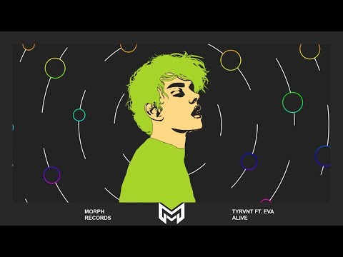 TYRVNT - Alive (ft. Eva) [Lyrics] | Morph Release