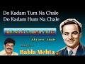 Do Kadam Tum Na Chale Babla Mehta Mukesh Kalyanji Anandji Navkar Ek Haseena Do Diwane 1972