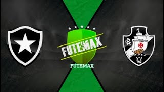 BOTAFOGO X VASCO - AO VIVO COM IMAGEM - BRASILEIRÃO SÉRIE A
