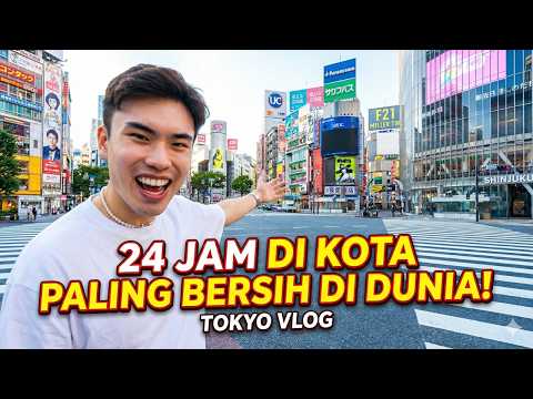 24 Jam di Kota Paling Bersih Dunia (Tokyo Vlog!)