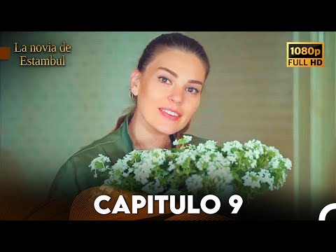 La Novia De Estambul Capítulo 9 (Doblada En Español) (Versión Larga)