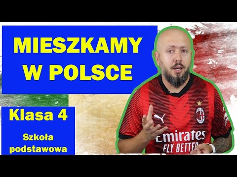 Klasa 4-  Mieszkamy w Polsce- mojej ojczyźnie.