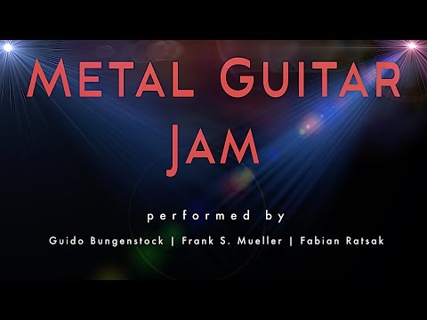Metal JAM with Siggi Braun guitars