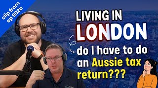 How does tax work while living and working in London? (clip from ep902b)