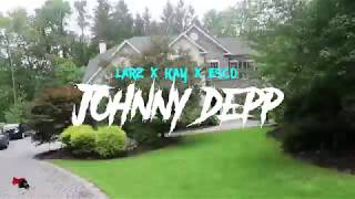 Larz x Kay x Esco - Johnny Depp prod. by Jimmnasty | Shot by @HxroLenz