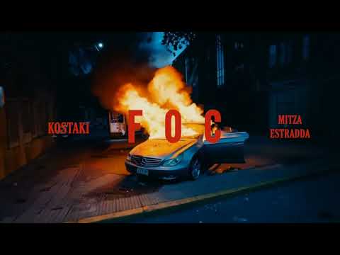 kostaki ft. Mitza Estradda - Foc
