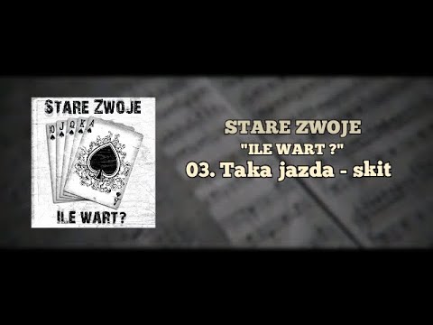 Stare Zwoje - 03. Taka jazda skit (prod. Bolson)