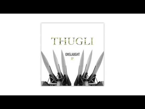THUGLI - WATCH YOURSELF