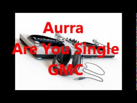 Aurra - Are You Single