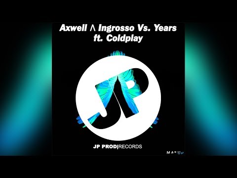 Axwell Λ Ingrosso Vs. Years ft. Colplay - ID (BLISS)
