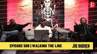 The Joe Budden Podcast - Walking The Line