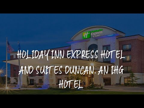 Holiday Inn Express Hotel and Suites Duncan, an IHG Hotel Review - Duncan , United States of America