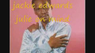 Jackie edwards - julie on my mind