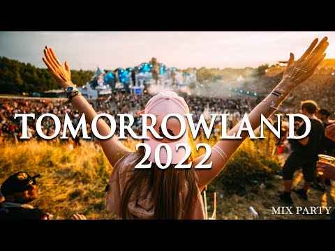 TOMORROWLAND 2022 * La Mejor Música Electrónica 2021 🔥 Lo Mas Nuevo  🔥 Electronic Mix 2022