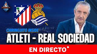 ATLETI - REAL SOCIEDAD | Final de la Copa del Rey | Chiringuito Inside
