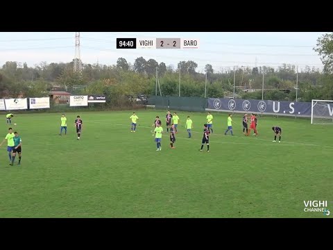 - HIGHLIGHTS  - VIGHIGNOLO CALCIO vs BARONA SPORTING - 11ª DI CAMPIONATO CAT. PROMOZIONE