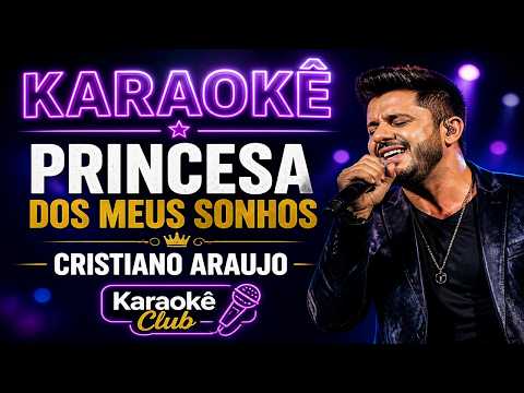 Princesa Dos Meus Sonhos - Cristiano Araújo