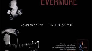 Neil Diamond - Evermore