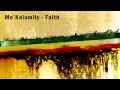 Mo'Kalamity - Faith 