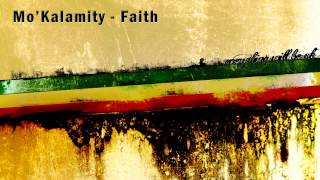 Mo'Kalamity - Faith
