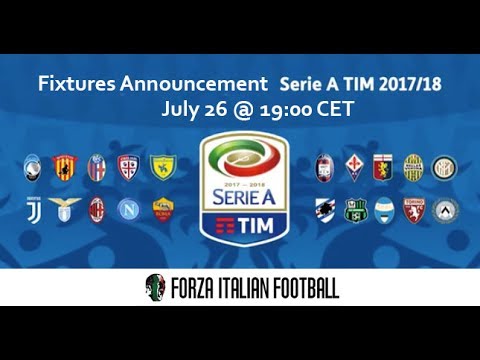 Serie A 2017/18 - Fixtures Announcement