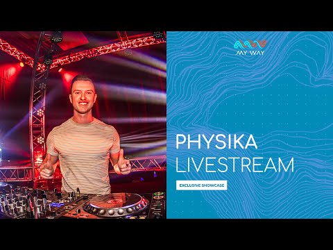 Physika x My Way ~ Exclusive Showcase