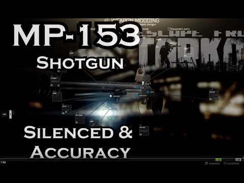 MP-153 Shotgun Modding😄Spa Tour 1/Patch 11.7 (2019) Escape From Tarkov