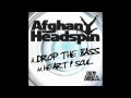 Afghan Headspin - Drop The Bass 