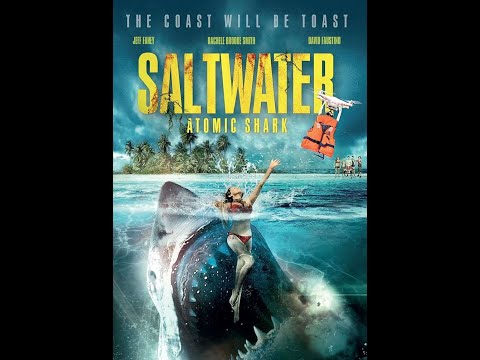 🎬 SALTWATER : ATOMIC SHARK - 2016 - VF 🎬