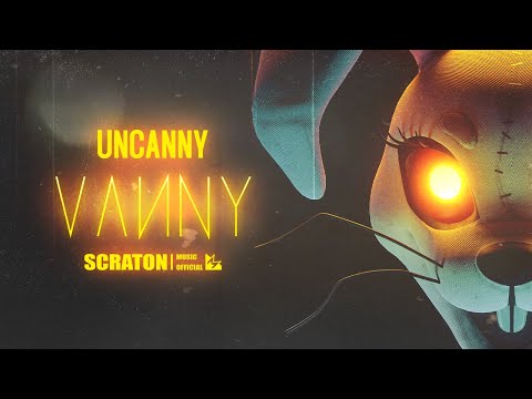 SCRATON - Uncanny Vanny [Official Lyric Video]