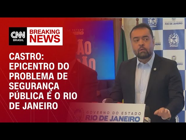 O epicentro do problema de segurança pública é o Rio de Janeiro, diz Cláudio Castro | LIVE CNN