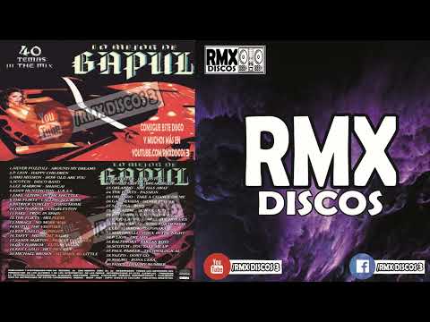GAPUL - 40 TEMAS IN THE MIX  // RMX DISCOS