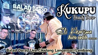 Download lagu KUKUPU - DYNASTI DARSO VOC.ELI KHARISMA - BALAD Musik LIVE CIKIDANG mp3