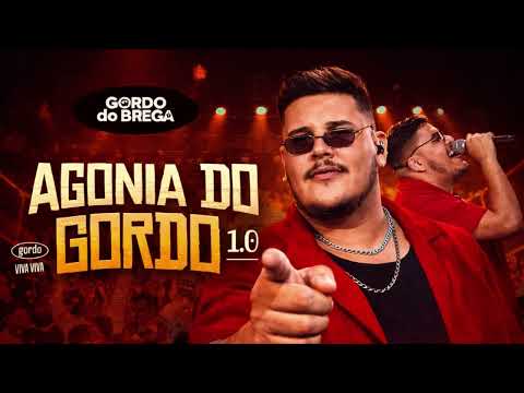 GORDO DO BREGA - CD AGONIA DO GORDO 1.0 - ATUALIZADO