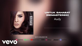 Download lagu Audy, Nindy - Untuk Sahabat (Remastered) mp3