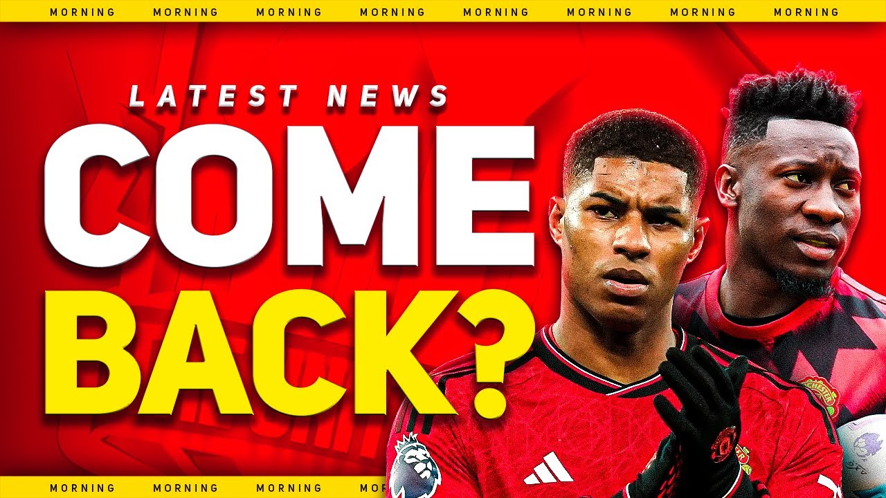 Rashford & Onana RETURN? Mainoo EXIT Still Possible! Man Utd News