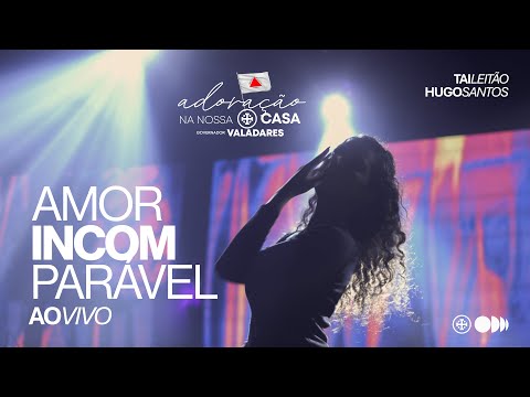 Hugo Santos e Tai Leitão - Amor Incomparável - Ao vivo em Valadares