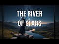 The River of Stars (Fantasy) #story #stories #video #yt #youtube #storytime #videos #tales #fantasy