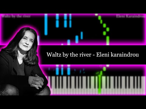 Eleni Karaindrou - Waltz by the river (including Dream Theme) Piano Version