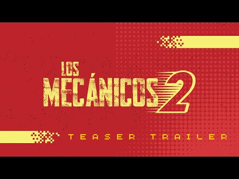Los Mecánicos 2 (2024) - Teaser
