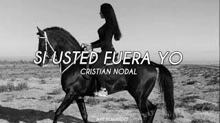 Cristian Nodal - SI USTED FUERA YO \ Letra