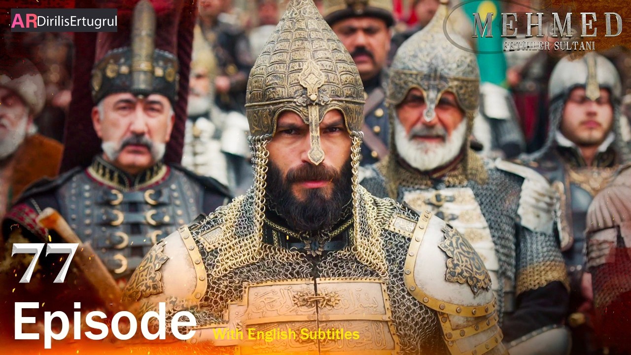 Mehmed Fetihler Sultani Season 3 Episode 77 With English Subtitles