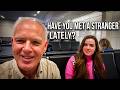 Have You Met a Stranger Lately? | Episode 541