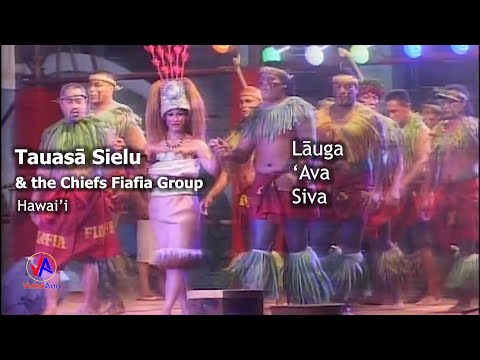 Tauasa Sielu & the Chiefs Fiafia Group (Hawaii) : Lāuga, 'Ava, Siva