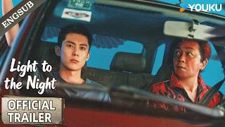 【Official Trailer】Light To The Night: Seeking the truth that cannot be concealed! 🔥| YOUKU