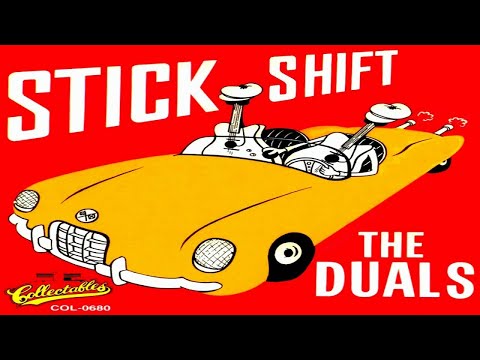 The Duals - Stick Shift