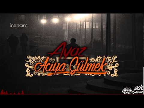 Ayaz - Acıya Gülmek
