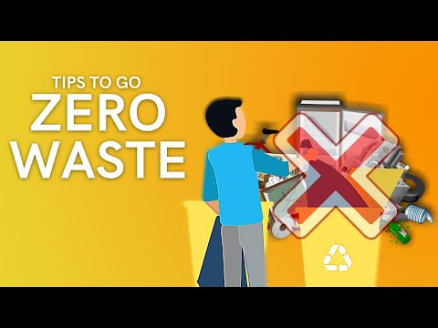 Follow These Tips to Go Zero Waste (A Healthy Life is Waste-free Life)