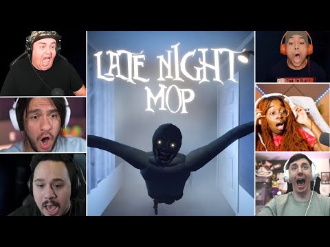 Let's Players Reaction To Mop Jumpscare |  Late Night Mop