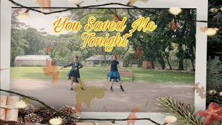 You Saved Me Tonight - Line Dance ||Chor: Gordon Elliott (AUS)-June 2022 ||Demo: Liza &amp; Rika